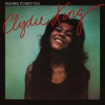 Clydie King – Steal Your Love Away / Rushing To Meet You LP CD Everland 020