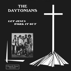 Daytonians - Let Jesus Work It Out LP CD front cover