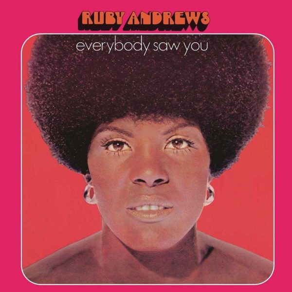 Ruby Andrews - Everybody Saw You LP CD front cover