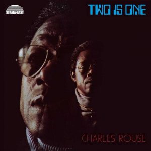 Charles Rouse - Two Is One LP CD front cover