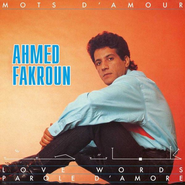 Ahmed Fakroun - Mots D'Amour