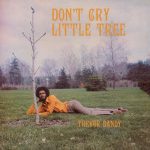 Trevor Dandy – Don’t Cry Little Tree