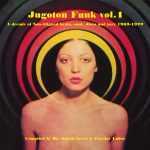 V/A – JUGOTON FUNK vol.1 – A decade of Non-Aligned beats, soul, disco and jazz 1969-1979